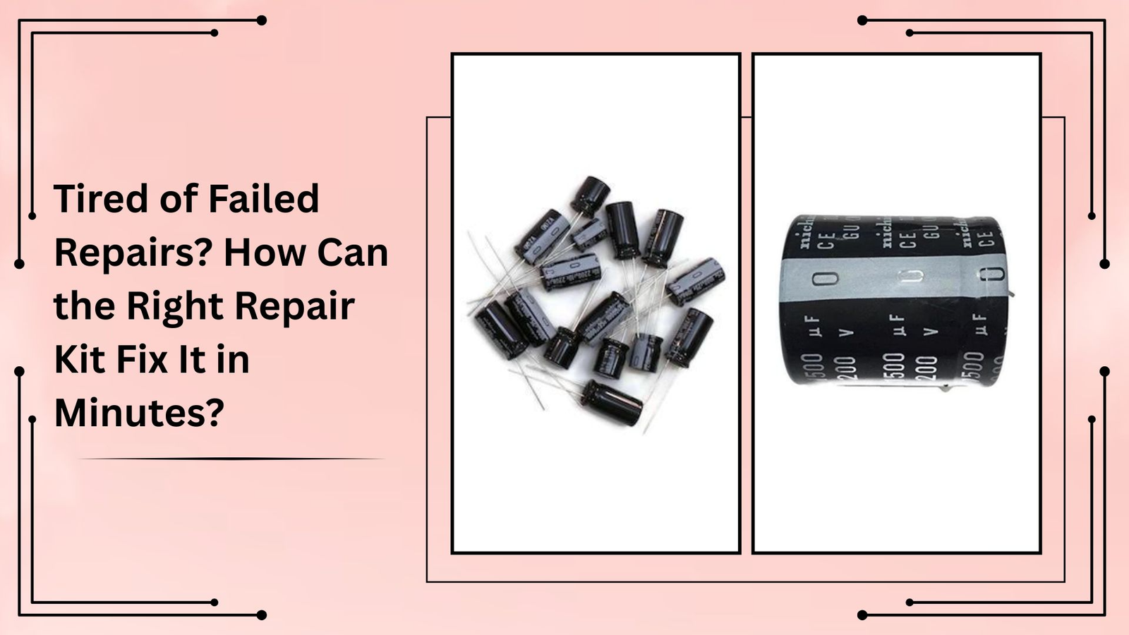 Tired of Failed Repairs? How Can the Right Repair Kit Fix It in Minutes?